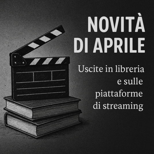 serie tv libri aprile 2025 cosa esce aprile netflix prime libreria